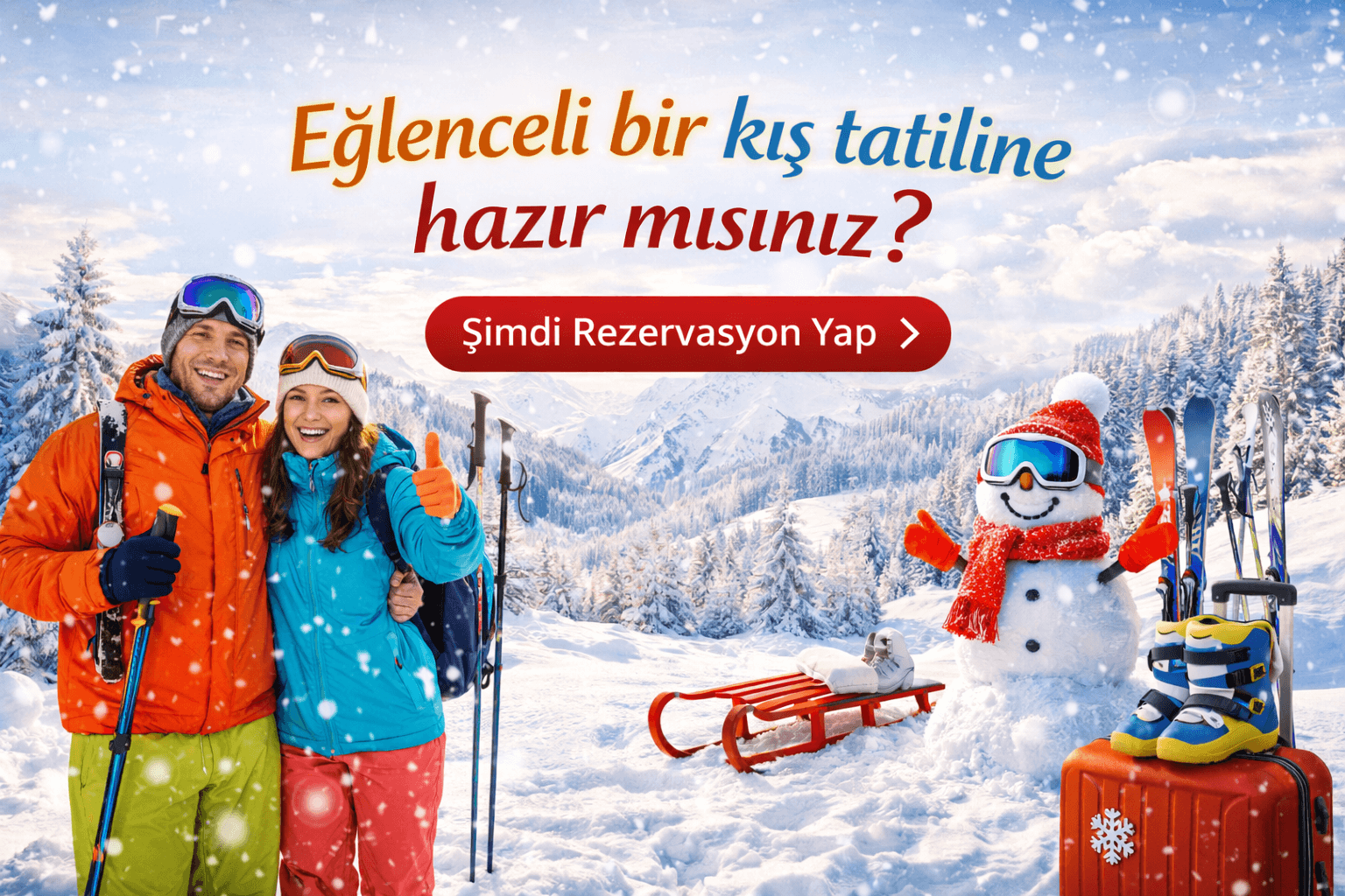 Eğlenceli bir kış tatiline hazır mısınız ?